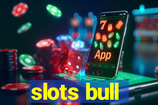 slots bull